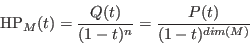 \begin{displaymath}\hbox{HP}_M(t)={Q(t)\over (1-t)^n}={P(t)\over (1-t)^{dim(M)}}\end{displaymath}