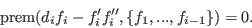 \begin{displaymath}\hbox{prem}(d_if_i-f_i'f_i'',\{f_1,...,f_{i-1}\})=0.\end{displaymath}