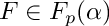 $ F\in F_p(\alpha) $